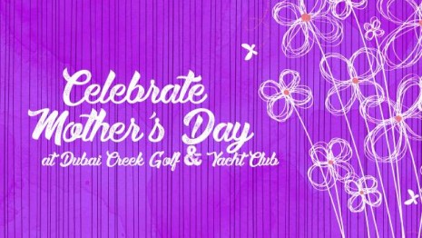 Boardwalk @ Dubai Creek Mother's Day Celebration Package Offers