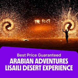 Desert safaris Arabian Adventures Lisaili desert experience Desert safaris Shop Online at Special Price from Dubai Offers