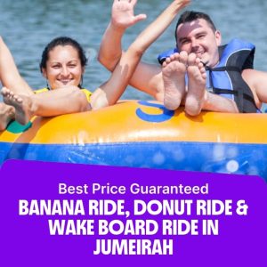 Water Sports Banana Ride, Donut Ride & Wake Board Ride in Jumeirah Travel, Activities & Events Shop Online at Special Price from Dubai Offers