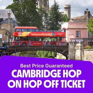 Must-see attractions Cambridge Hop On Hop Off Ticket Must-see attractions Shop Online at Special Price from Dubai Offers