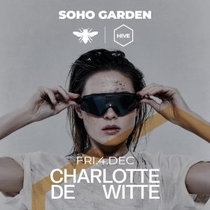 Nightlife Charlotte de Witte at HIVE, Soho Garden in Dubai Nightlife Shop Online at Special Price from Dubai Offers