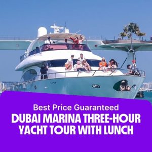 Boat Tours and Cruises Dubai Marina Three-hour Yacht Tour with Lunch Boat Tours and Cruises Shop Online at Special Price from Dubai Offers