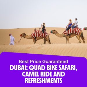 Desert safaris Dubai: Quad Bike Safari, Camel Ride and Refreshments Desert safaris Shop Online at Special Price from Dubai Offers
