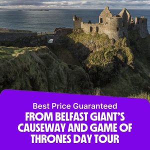 Top-Rated Attractions From Belfast Giant's Causeway and Game of Thrones Day Tour Top-Rated Attractions Shop Online at Special Price from Dubai Offers