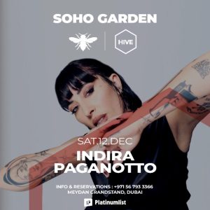 Nightlife Indira Paganotto at Hive, Soho Garden Meydan – Dubai Nightlife Shop Online at Special Price from Dubai Offers