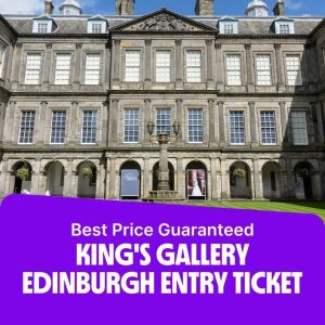 Sightseeing and Tours King's Gallery Edinburgh Entry Ticket Sightseeing and Tours Shop Online at Special Price from Dubai Offers