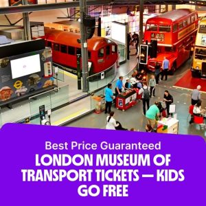 Museums London Museum Of Transport Tickets – Kids Go Free Museums Shop Online at Special Price from Dubai Offers