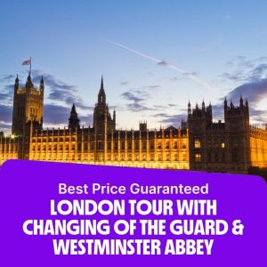 Sightseeing and Tours London Tour with Changing of the Guard & Westminster Abbey Sightseeing and Tours Shop Online at Special Price from Dubai Offers