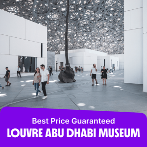 Museums Louvre Abu Dhabi Museum (anyone under 18 years go free) Museums Shop Online at Special Price from Dubai Offers