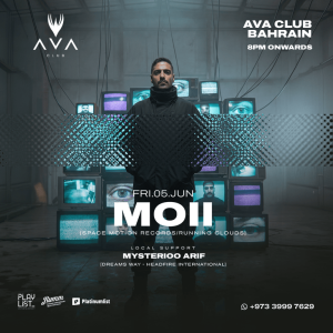 Nightlife MOII live at AVA Club, Bahrain Nightlife Shop Online at Special Price from Dubai Offers