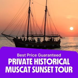Sightseeing and Tours Private Historical Muscat Sunset Tour Sightseeing and Tours Shop Online at Special Price from Dubai Offers