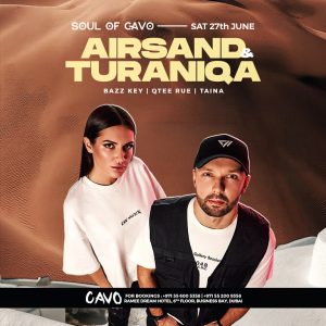 Nightlife Soul of Cavo featuring Airsand & Turaniqa live in Dubai Nightlife Shop Online at Special Price from Dubai Offers