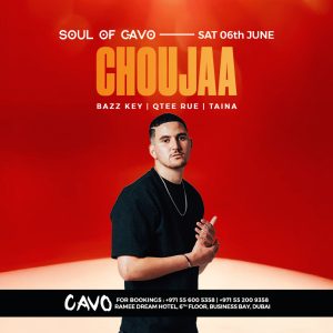 Nightlife Soul of Cavo presents CHOUJAA live in Dubai Nightlife Shop Online at Special Price from Dubai Offers