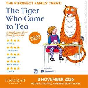 Shows and Theatrical Plays The Tiger Who Came To Tea in Dubai Shows and Theatrical Plays Shop Online at Special Price from Dubai Offers
