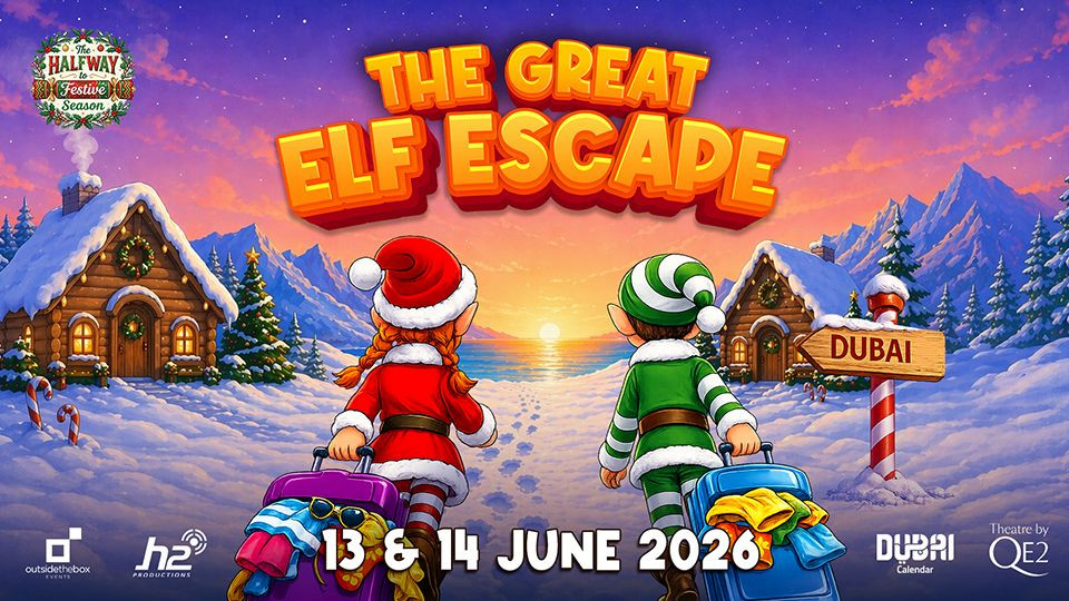 The Great Elf Escape at Theatre by QE2 Shows and Theatrical Plays at dubaioffers.com The Great Elf Escape at Theatre by QE2 Shows and Theatrical Plays at dubaioffers.com